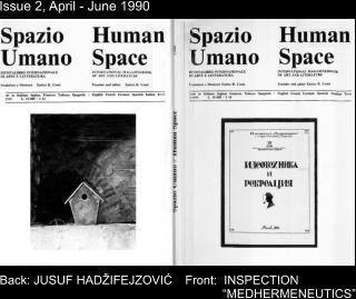 Issue 2, April - June 1990 Front:  INSPECTION             “MEDHERMENEUTICS” Back: JUSUF HADŽIFEJZOVIĆ