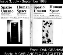 Issue 3, July - September 1988 Front:  DAN GRAHAM Back:  MICHELANGELO PISTOLETTO